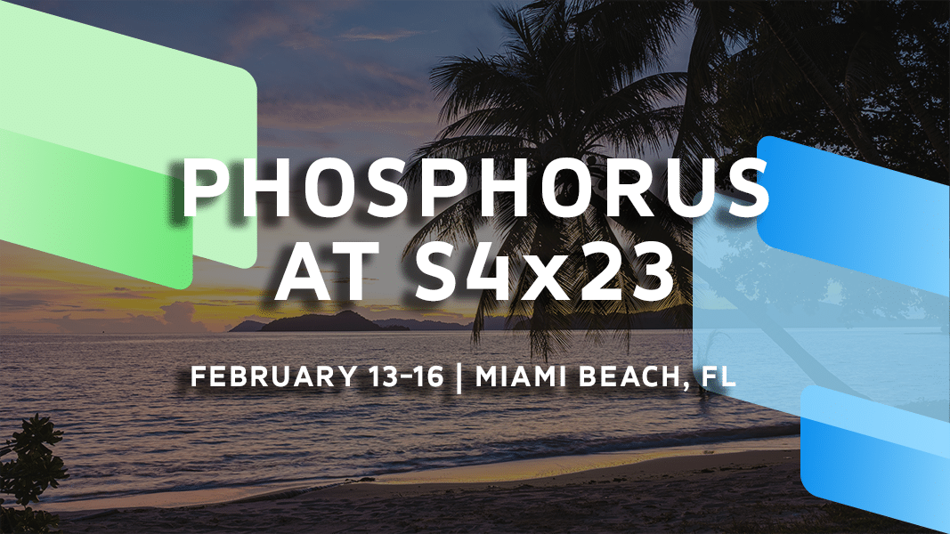 Phosphorus at S4x23 Event