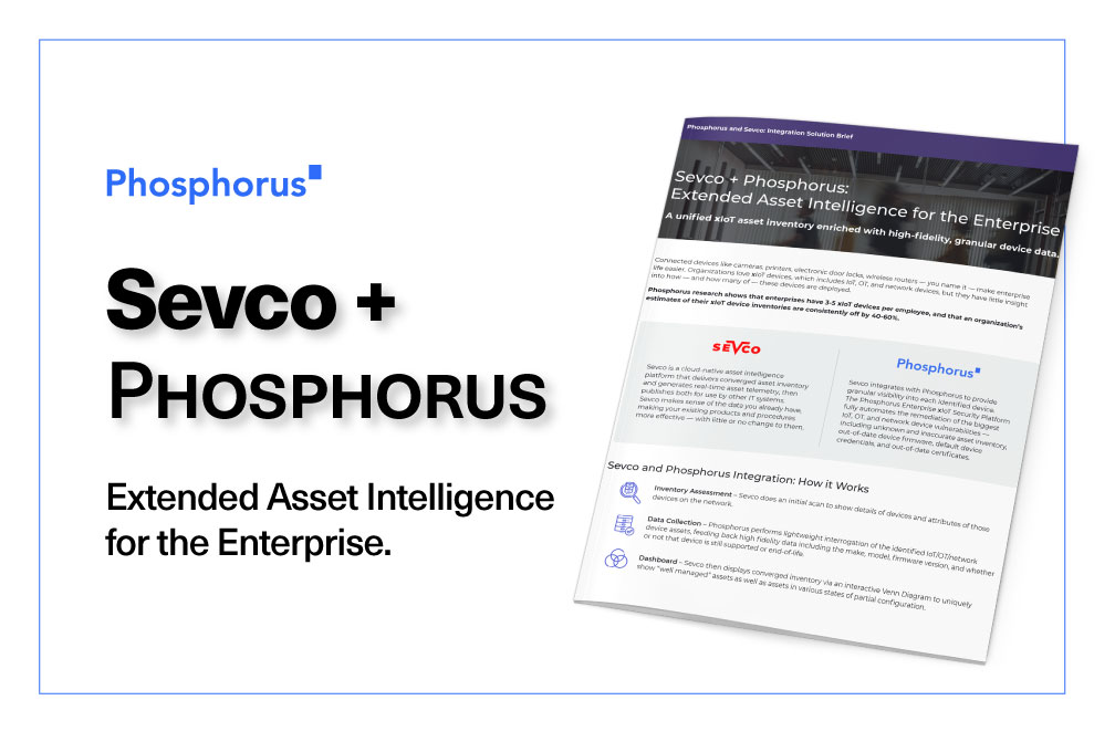 Sevco + Phosphorus: Extended Asset Intelligence for the Enterprise