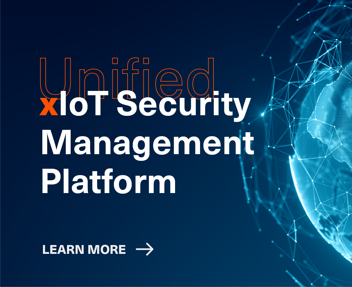 Unified xIoT Security Management Platform