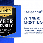 Named as Most Innovative Company, Phosphorus takes home 3 Cybersecurity Excellence Awards for 2025.